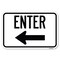 Signmission Parking Lot Sign Enter Sign Left Arrow Heavy-Gauge Aluminum Sign, 12" x 18", A-1218-23427 A-1218-23427 - alternate 1